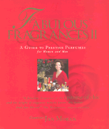 Fabulous Fragrances II: A Guide to Prestige Perfumes for Women and Men - Crescent House Publishing (Creator), and Moran, Jan