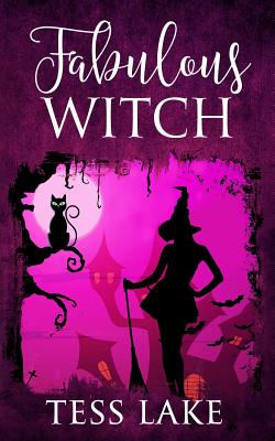 Fabulous Witch (Torrent Witches Cozy Mysteries #4) - Lake, Tess