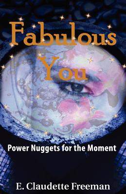 Fabulous You Power Nuggets - Freeman, E Claudette