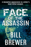 Face of the Assassin: A deceptive appearance is killer's best weapon.