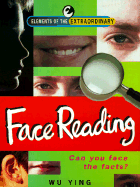 Face Reading: Can You Face the Facts? - Ying, Wu