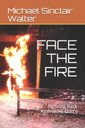 Face the Fire: Fighting Back Against All Odd's