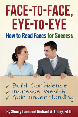 Face-To-Face, Eye-To-Eye: How to Read Faces for Success - Lacey, Richard