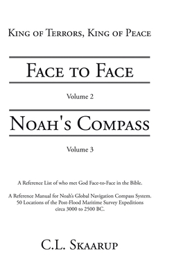 Face to Face - Noah's Compass: Volume 2 - Volume 3 - Skaarup, C L
