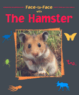 Face-to-face with the Hamster