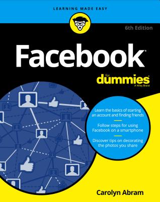 Facebook for Dummies - Abram, Carolyn
