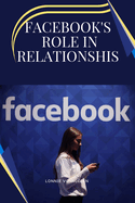 Facebook's Role in Relationships