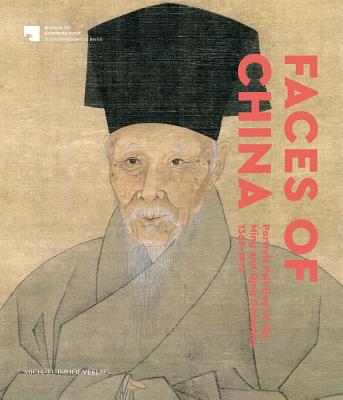 Faces of China: Portrait Painting of the Ming and Qing Dynasties - Ruitenbeek, Klaas (Editor)