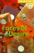 Faces of Desire - Berssenbrugge, Mei-Mei (Text by), and Caponegro, Mary (Text by), and Maso, Carole, Professor (Text by)
