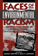 Faces of Environmental Racism: Confronting Issues of Global Justice