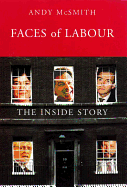 Faces of Labour: The Inside Stories