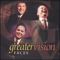 Faces - Greater Vision