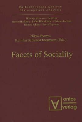 Facets of Sociality - Psarros, Nikos (Editor), and Schulte-Ostermann, Katinka (Editor)