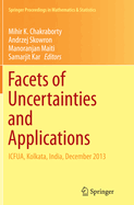 Facets of Uncertainties and Applications: Icfua, Kolkata, India, December 2013