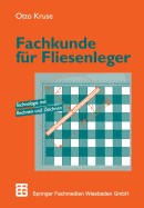 Fachkunde Fur Fliesenleger: Technologie Mit Rechnen Und Zeichnen - Kruse, Otto