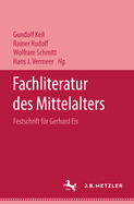 Fachliteratur Des Mittelalters: Festschrift F?r Gerhard Eis