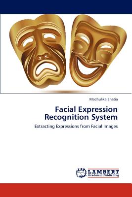 Facial Expression Recognition System - Bhatia, Madhulika