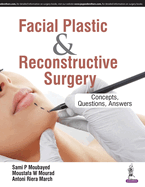 Facial Plastic & Reconstructive Surgery: Concepts, Questions, Answers