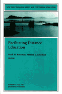 Facilitating Distance Education 67: Facilitating Distance Education