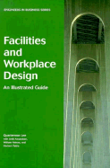 Facilities and Workplace Design: An Illustrated Guide - Lee, Quarterman, and Tuttle, Herbert, and Quarterman, Lee