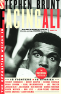 Facing Ali: 15 Fighters, 15 Stories