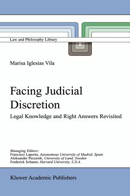 Facing Judicial Discretion: Legal Knowledge and Right Answers Revisited - Iglesias Vila, M