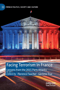 Facing Terrorism in France: Lessons from the 2015 Paris Attacks
