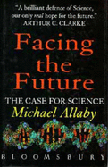 Facing the Future: The Case for Science