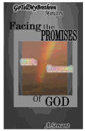 Facing the Promises of GOD's: GOD's Covenant