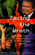 Facing the Wrath: Confronting the Right in Dangerous Times