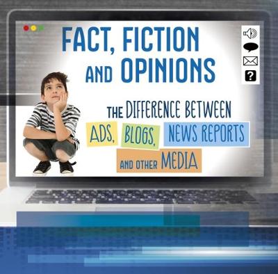 Fact, Fiction, and Opinions: The Differences Between Ads, Blogs, News Reports, and Other Media - Jennings, Brien J.
