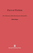 Fact or Fiction: The Dilemma of the Renaissance Storyteller