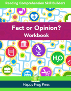 Fact or Opinion Workbook: Reading Comprehension Skill Builders