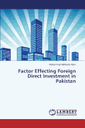 Factor Effecting Foreign Direct Investment in Pakistan