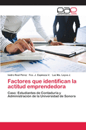 Factores que identifican la actitud emprendedora