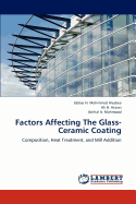 Factors Affecting the Glass-Ceramic Coating