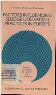 Factors Influencing Sludge Utilization Practices in Europe