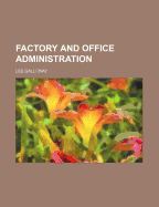 Factory and Office Administration