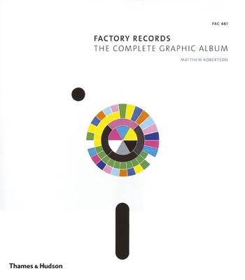 Factory Records: The Complete Graphic Album - Robertson, Matthew