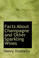 Facts about Champagne and Other Sparkling Wines