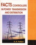 Facts Controllers in Power Transmission and Distribution