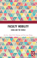 Faculty Mobility: China and the World