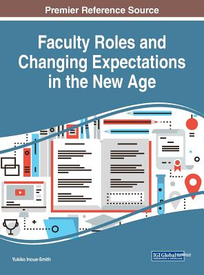 Faculty Roles and Changing Expectations in the New Age - Inoue-Smith, Yukiko (Editor)
