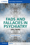 Fads and Fallacies in Psychiatry