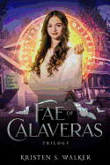 Fae of Calaveras Trilogy: Books 1-3 Omnibus