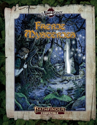 Faerie Mysteries: Pathfinder Second Edition - Nelson, Jason, and Rigg, Alistair J, and Stewart, Todd