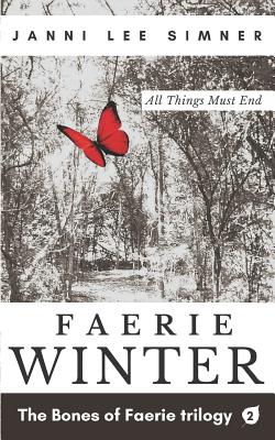 Faerie Winter: Book 2 of the Bones of Faerie Trilogy - Simner, Janni Lee