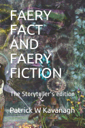 Faery Fact and Faery Fiction: The Storyteller's Edition