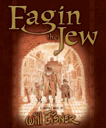 Fagin the Jew - Eisner, Will
