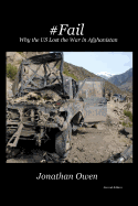 #Fail: Why the Us Lost the War in Afghanistan